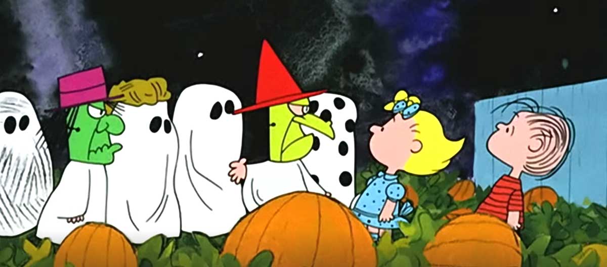 “It’s the Great Pumpkin, Charlie Brown.”